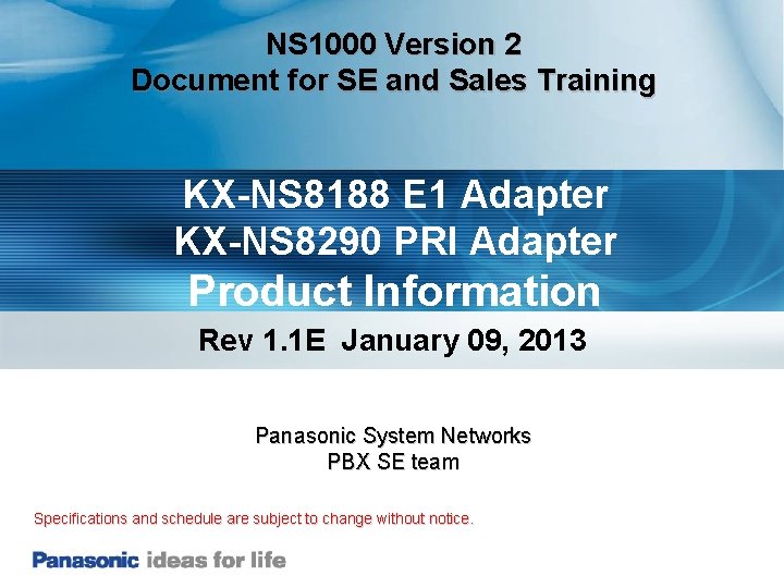 NS 1000 Version 2 Document for SE and Sales Training KX-NS 8188 E 1