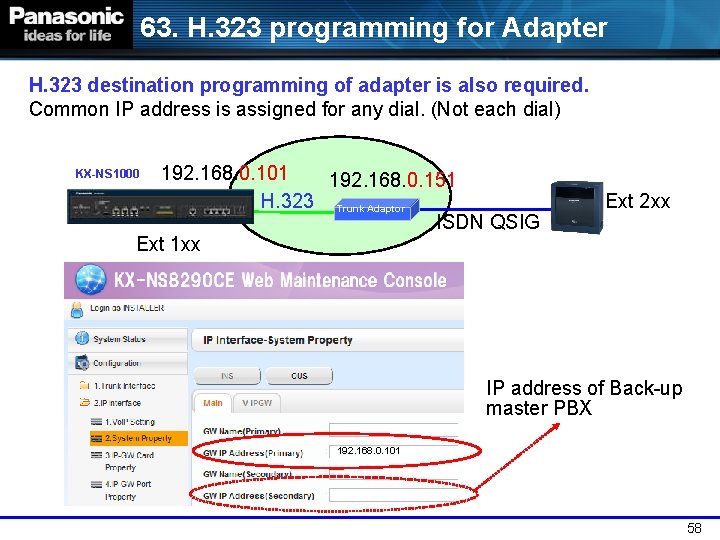 63. H. 323 programming for Adapter H. 323 destination programming of adapter is also