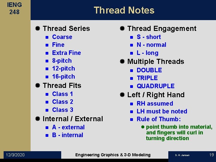 IENG 248 Thread Notes ® Thread Series n n n Coarse Fine Extra Fine