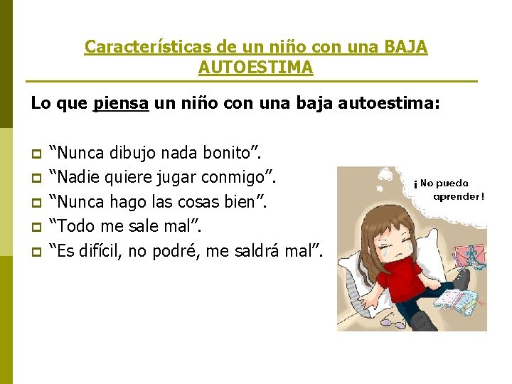 Características de un niño con una BAJA AUTOESTIMA Lo que piensa un niño con