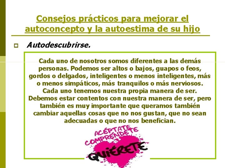 Consejos prácticos para mejorar el autoconcepto y la autoestima de su hijo p Autodescubrirse.