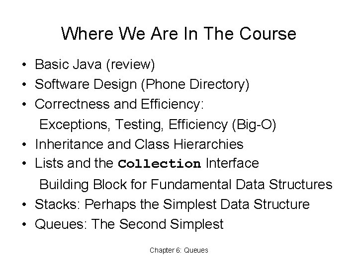 Where We Are In The Course • Basic Java (review) • Software Design (Phone