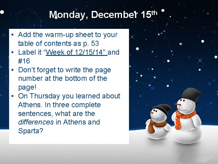 Monday, December 15 th • Add the warm-up sheet to your table of contents