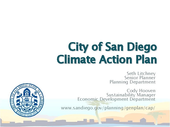 City of San Diego Climate Action Plan Seth Litchney Senior Planner Planning Department Cody