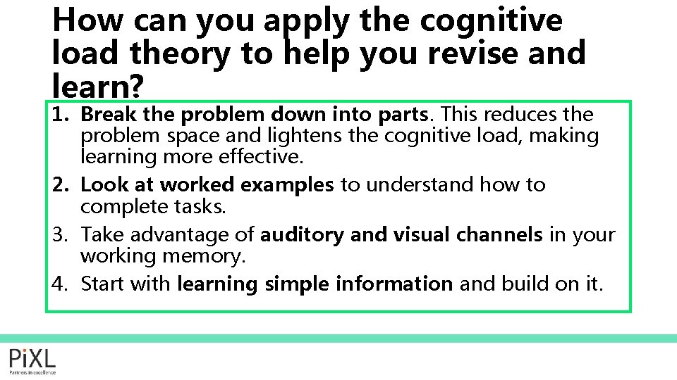 How can you apply the cognitive load theory to help you revise and learn?