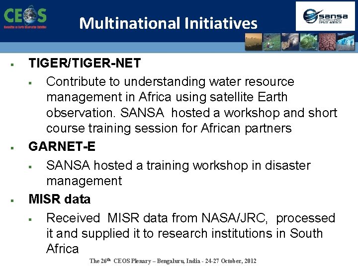 Multinational Initiatives § § § TIGER/TIGER-NET § Contribute to understanding water resource management in