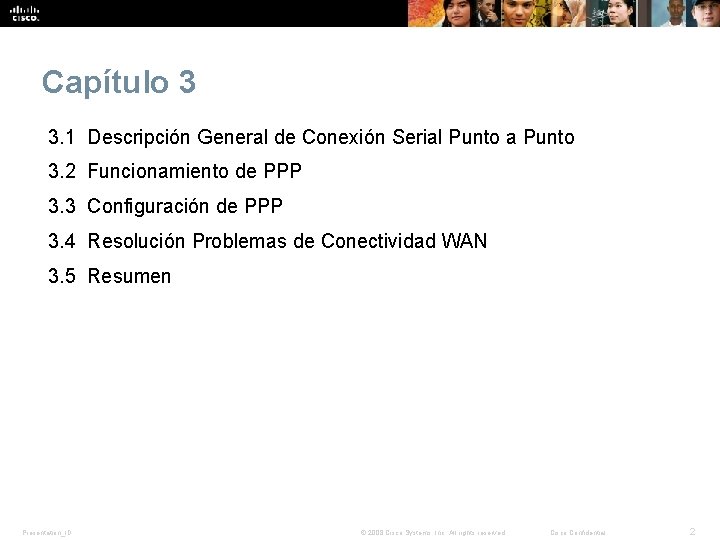 Capítulo 3 3. 1 Descripción General de Conexión Serial Punto a Punto 3. 2