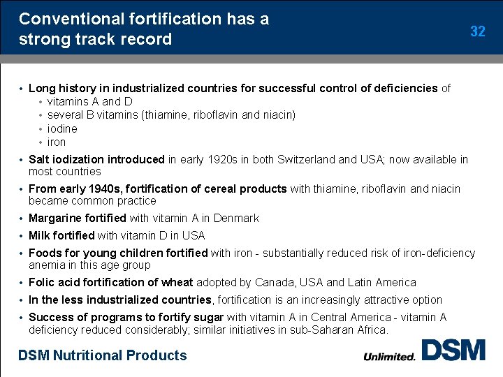 Conventional fortification has a strong track record 32 • Long history in industrialized countries