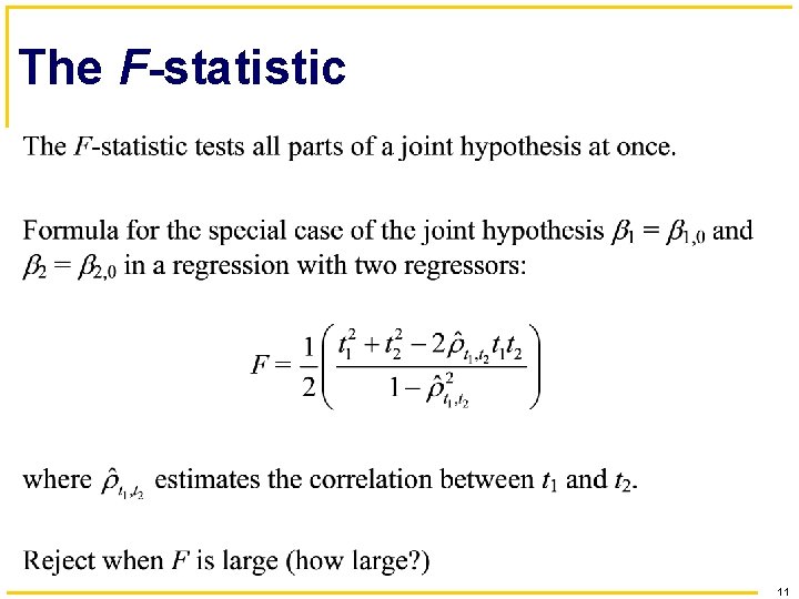 The F-statistic 11 