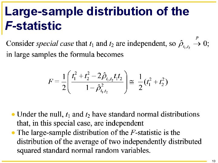 Large-sample distribution of the F-statistic 13 