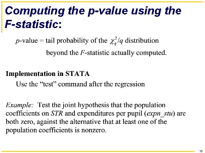 Computing the p-value using the F-statistic: 15 