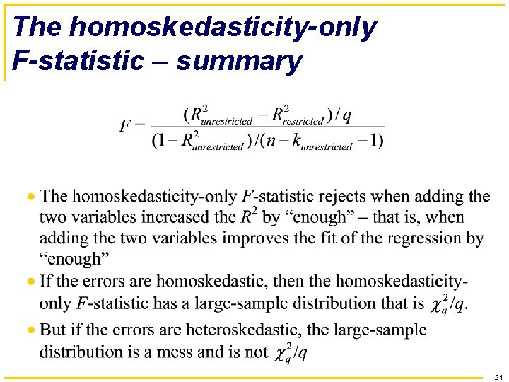 The homoskedasticity-only F-statistic – summary 21 