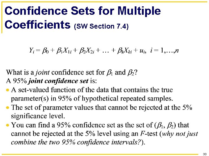 Confidence Sets for Multiple Coefficients (SW Section 7. 4) 33 