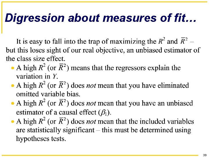 Digression about measures of fit… 39 