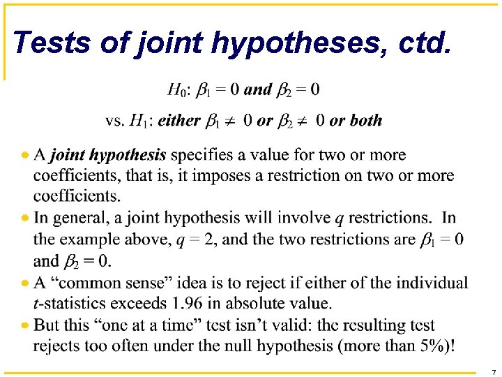 Tests of joint hypotheses, ctd. 7 