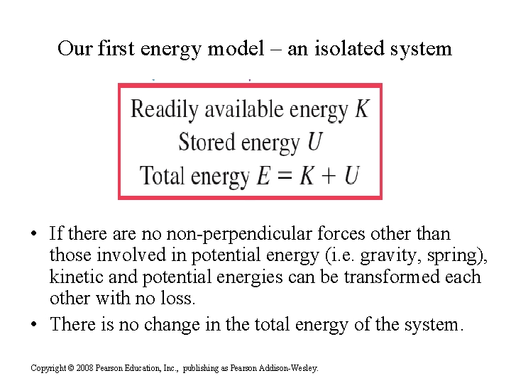 Our first energy model – an isolated system • If there are no non-perpendicular