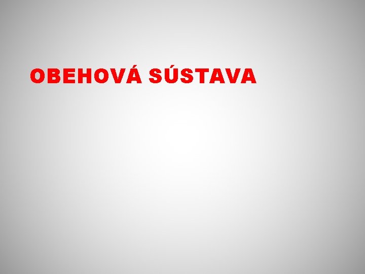 OBEHOVÁ SÚSTAVA 