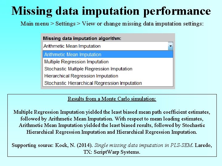 Missing data imputation performance Main menu > Settings > View or change missing data