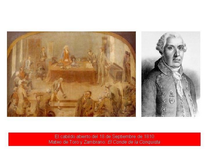 El cabildo abierto del 18 de Septiembre de 1810 Mateo de Toro y Zambrano: El cabildo abierto del 18 de Septiembre de 1810 Mateo de Toro y Zambrano: