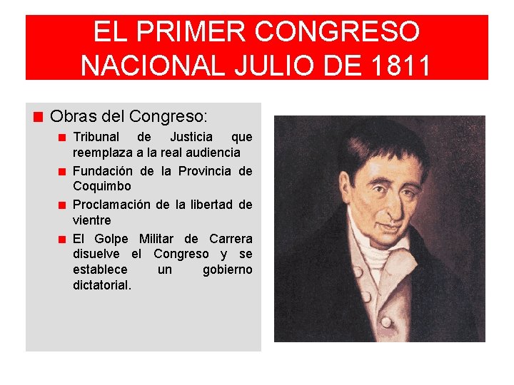 EL PRIMER CONGRESO NACIONAL JULIO DE 1811 Obras del Congreso: Tribunal de Justicia que EL PRIMER CONGRESO NACIONAL JULIO DE 1811 Obras del Congreso: Tribunal de Justicia que