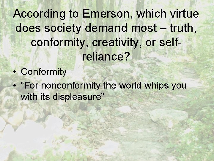 According to Emerson, which virtue does society demand most – truth, conformity, creativity, or