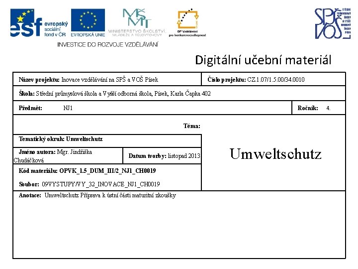 Digitální učební materiál Název projektu: Inovace vzdělávání na SPŠ a VOŠ Písek Číslo projektu: