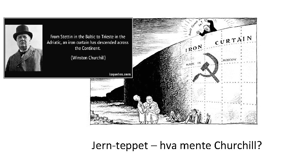 Jern-teppet – hva mente Churchill? 