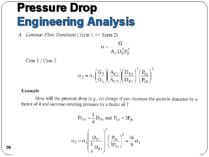 Pressure Drop Engineering Analysis 30 Pressure Drop Engineering Analysis 30