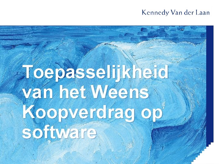 Toepasselijkheid van het Weens Koopverdrag op software 