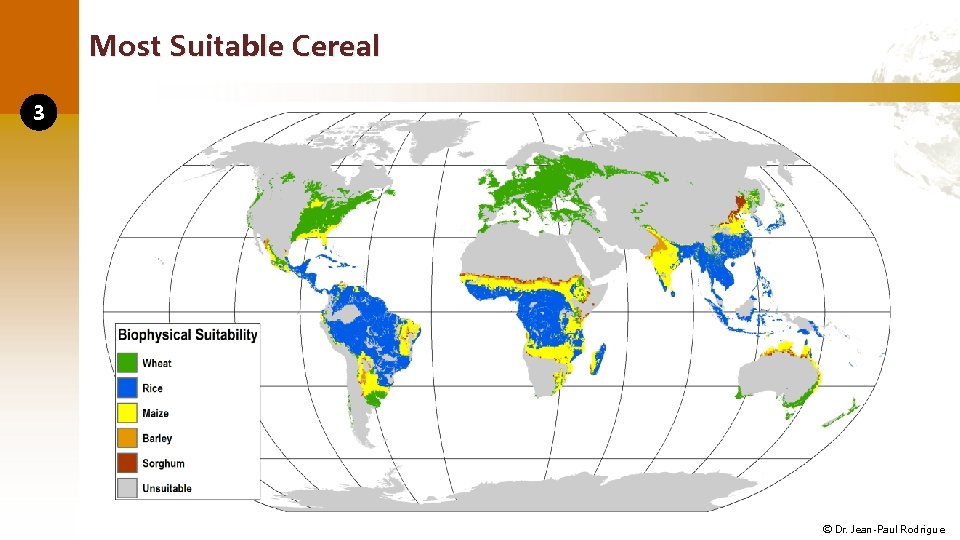 Most Suitable Cereal 3 © Dr. Jean-Paul Rodrigue 