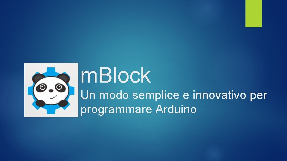 m. Block Un modo semplice e innovativo per programmare Arduino 