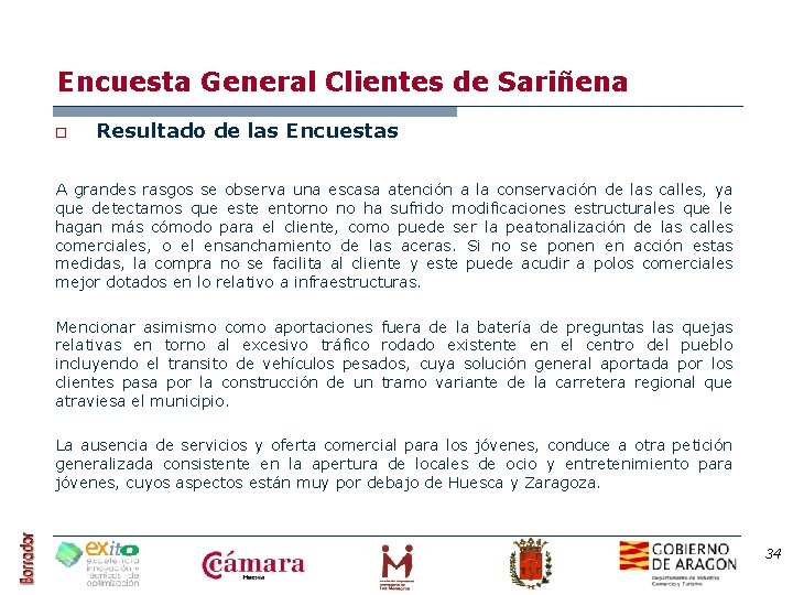 Encuesta General Clientes de Sariñena o Resultado de las Encuestas A grandes rasgos se