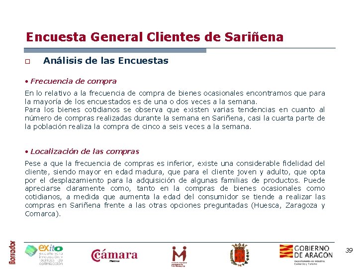 Encuesta General Clientes de Sariñena o Análisis de las Encuestas • Frecuencia de compra