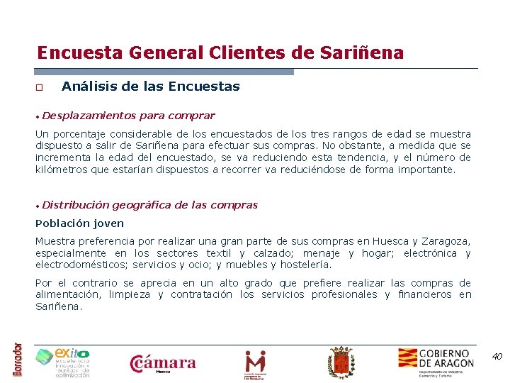 Encuesta General Clientes de Sariñena o • Análisis de las Encuestas Desplazamientos para comprar