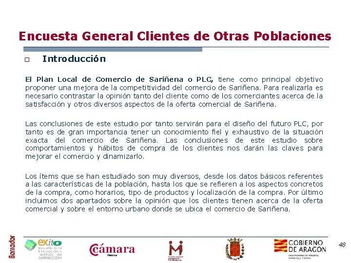 Encuesta General Clientes de Otras Poblaciones o Introducción El Plan Local de Comercio de