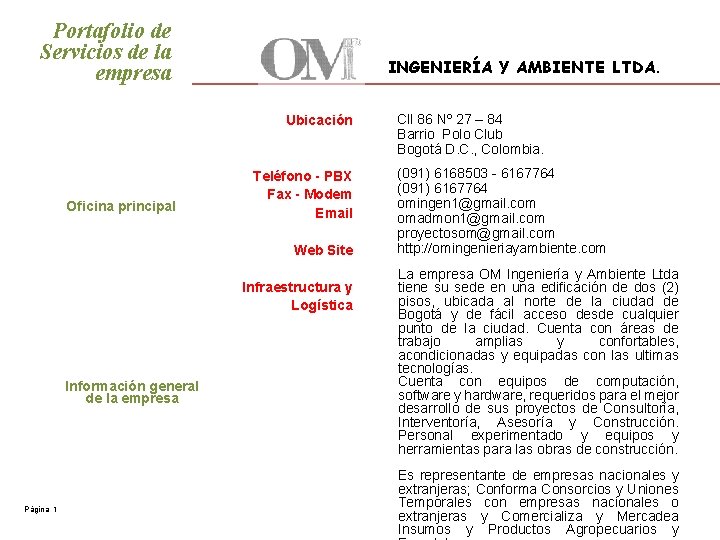 Portafolio de Servicios de la empresa INGENIERÍA Y AMBIENTE LTDA. Ubicación Oficina principal Teléfono