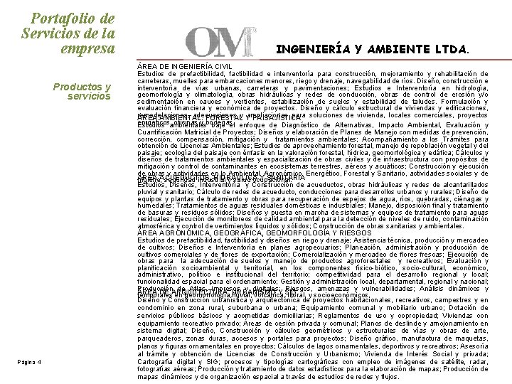 Portafolio de Servicios de la empresa Productos y servicios Página 4 INGENIERÍA Y AMBIENTE
