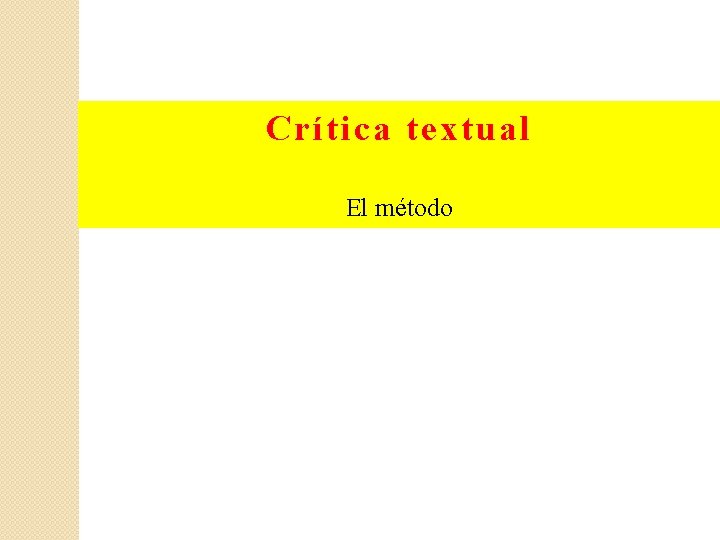 Crítica textual El método 