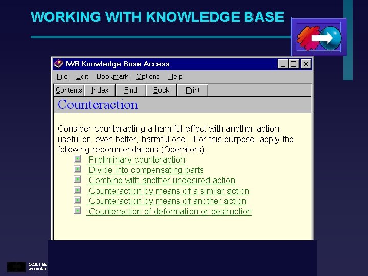 WORKING WITH KNOWLEDGE BASE © 2001 Idea Connection Systems, Inc. OH; Template; 10/97; 10/12/98