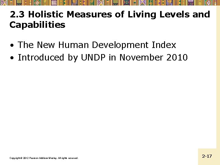 2. 3 Holistic Measures of Living Levels and Capabilities • The New Human Development
