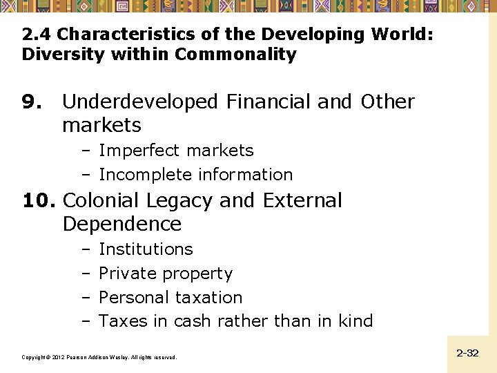 2. 4 Characteristics of the Developing World: Diversity within Commonality 9. Underdeveloped Financial and