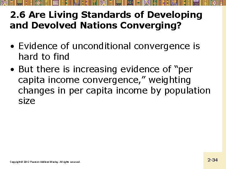 2. 6 Are Living Standards of Developing and Devolved Nations Converging? • Evidence of