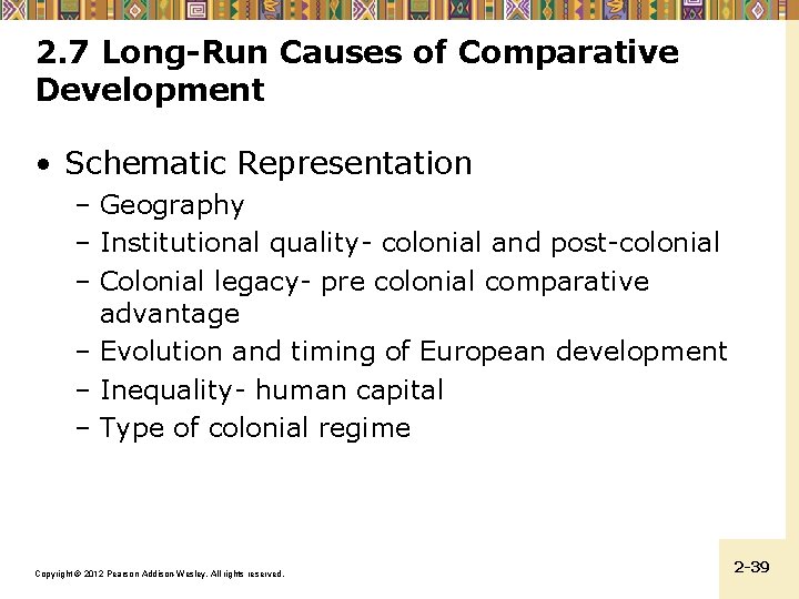 2. 7 Long-Run Causes of Comparative Development • Schematic Representation – Geography – Institutional