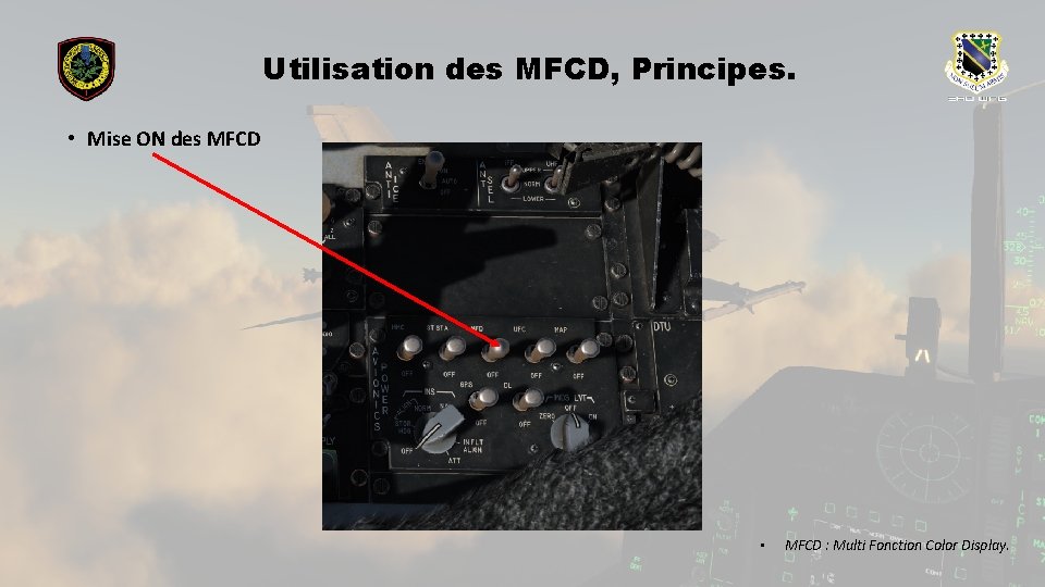 Utilisation des MFCD, Principes. • Mise ON des MFCD • MFCD : Multi Fonction
