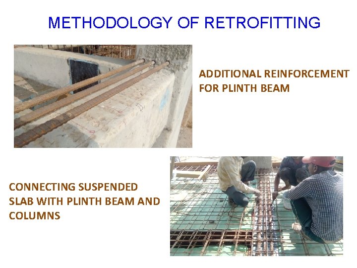 METHODOLOGY OF RETROFITTING ADDITIONAL REINFORCEMENT FOR PLINTH BEAM CONNECTING SUSPENDED SLAB WITH PLINTH BEAM