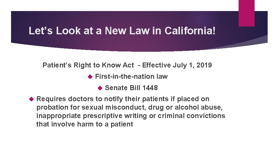 Let’s Look at a New Law in California! Patient’s Right to Know Act -