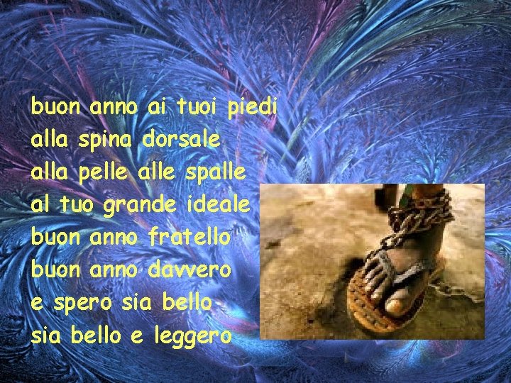 buon anno ai tuoi piedi alla spina dorsale alla pelle alle spalle al tuo