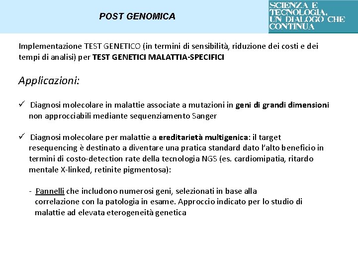 POST GENOMICA Implementazione TEST GENETICO (in termini di sensibilità, riduzione dei costi e dei