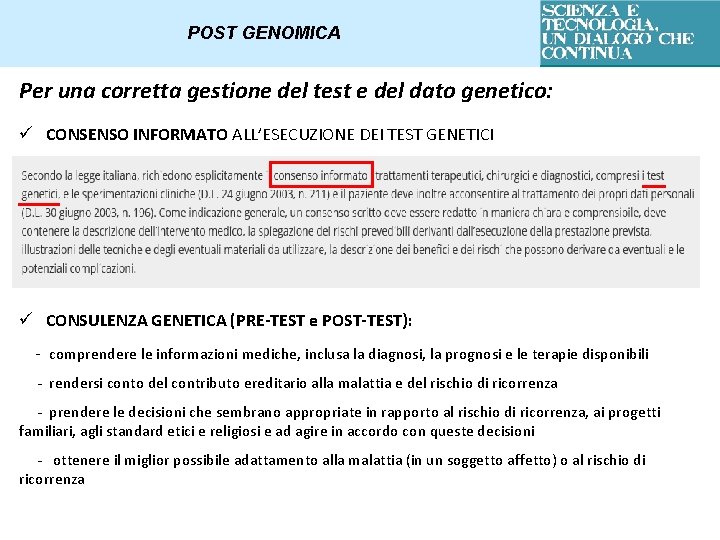 POST GENOMICA Per una corretta gestione del test e del dato genetico: ü CONSENSO