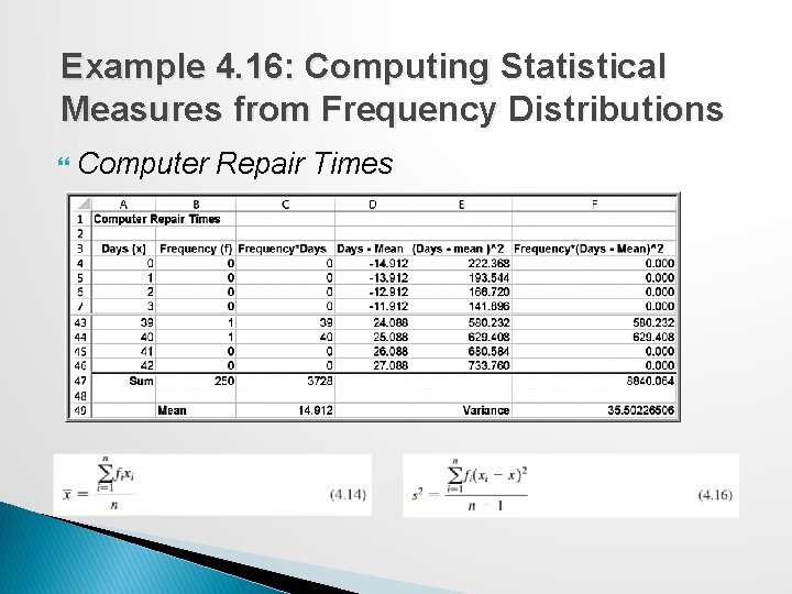Example 4. 16: Computing Statistical Measures from Frequency Distributions Computer Repair Times 